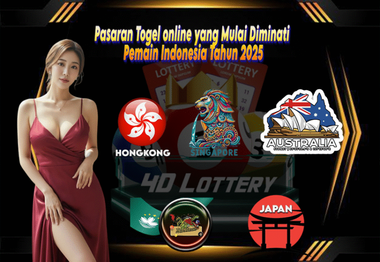 Pasaran Togel online yang Mulai Diminati Pemain Indonesia Tahun 2025